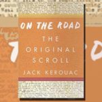 Pourquoi Jack Kerouac's 'On the Road' est plus pertinent que jamais, 60 ans plus tard